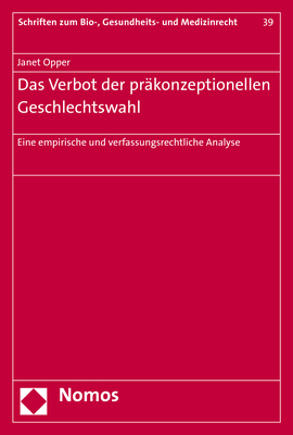 Das Verbot der präkonzeptionellen Geschlechtswahl - Janet Opper