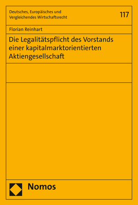 Die Legalitätspflicht des Vorstands einer kapitalmarktorientierten Aktiengesellschaft - Florian Reinhart