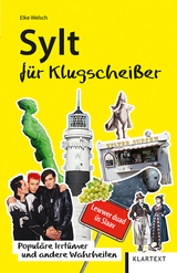 Sylt für Klugscheißer - Elke Welsch