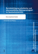 Berücksichtigung schulischer und lebensweltlicher Mehrsprachigkeit im Spanischunterricht - Sandra Bermejo Muñoz