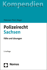 Polizeirecht Sachsen - Petersen-Thrö, Ulf; Beger, Gritt