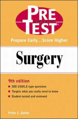 Surgery: PreTest Self-Assessment and Review -  Peter L. Geller