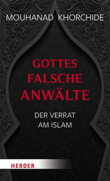 Gottes falsche Anwälte - Mouhanad Khorchide