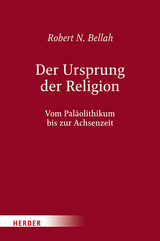 Der Ursprung der Religion - Robert N. Bellah