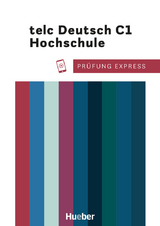 Prüfung Express – telc Deutsch C1 Hochschule - Christine Kramel, Thomas Stahl