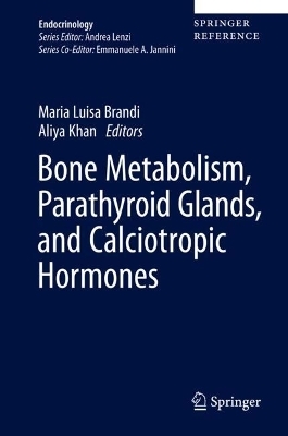 Bone Metabolism, Parathyroid Glands, and Calciotropic Hormones - 