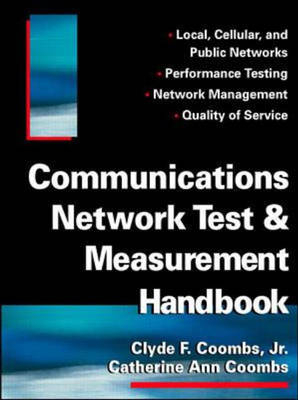 Communications Network Test & Measurement Handbook -  Catherine Coombs,  Clyde F. Coombs