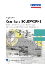 Crashkurs SolidWorks - Teil 3 - Jörg Stadtfeld