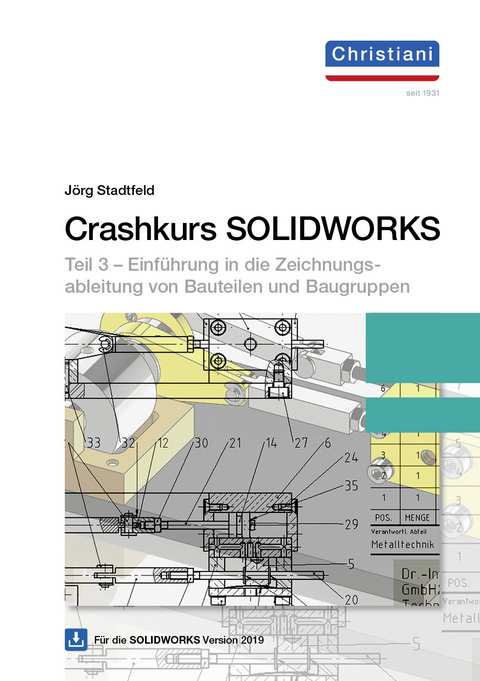 Crashkurs SolidWorks - Teil 3 - Jörg Stadtfeld