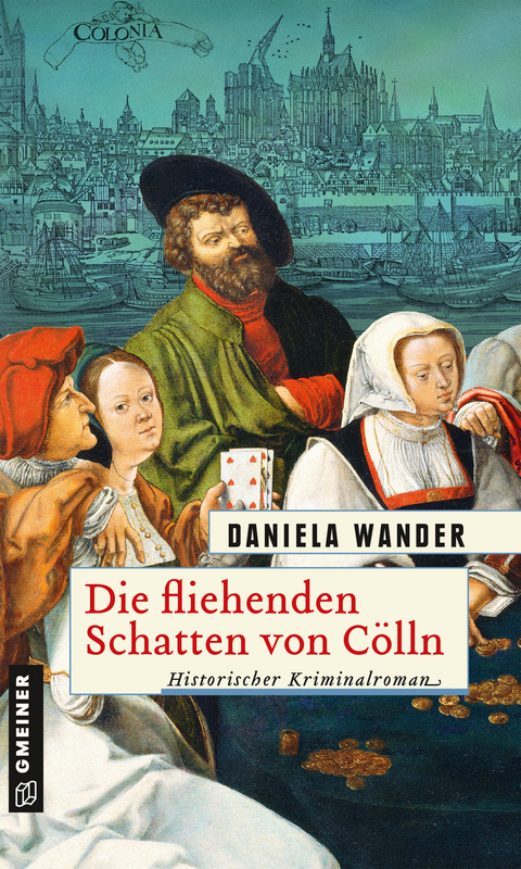 Die fliehenden Schatten von Cölln - Daniela Wander