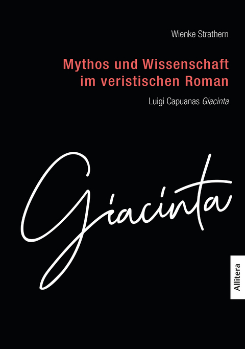 Mythos und Wissenschaft im veristischen Roman - Wienke Strathern