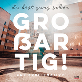 Du bist ganz schön großartig! - Hella Thorn