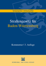 Straßengesetz für Baden-Württemberg - Jochen Schumacher, Linda Schumacher