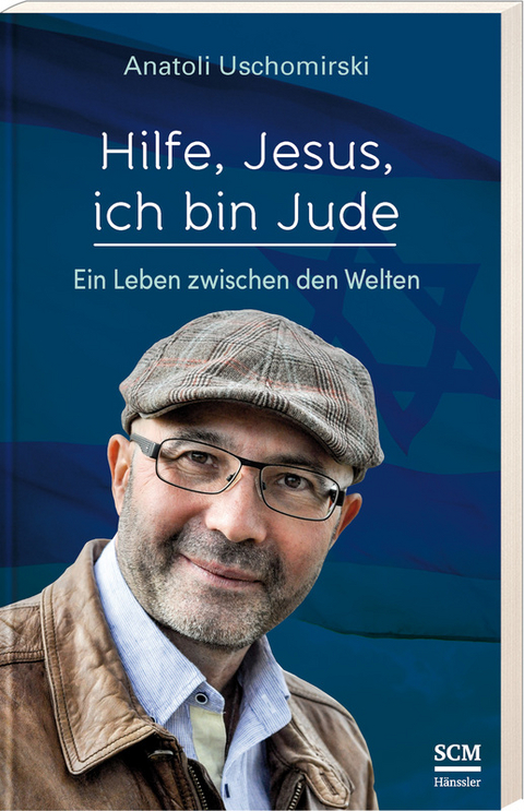 Hilfe, Jesus, ich bin Jude - Anatoli Uschomirski