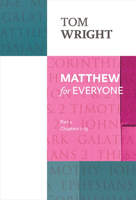 Matthew for Everyone - Tom Wright