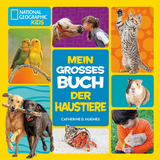 Mein großes Buch der Haustiere - Catherine D. Hughes