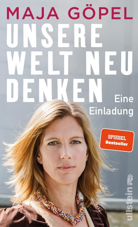 Unsere Welt neu denken - Maja Göpel