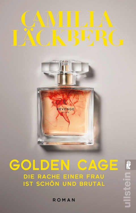 Golden Cage. Die Rache einer Frau ist schön und brutal (Golden Cage 1) - Camilla Läckberg