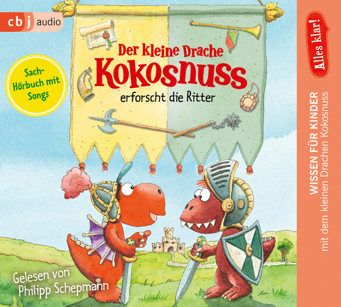 Alles klar! Der kleine Drache Kokosnuss erforscht die Ritter - Ingo Siegner