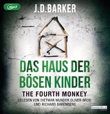 The Fourth Monkey - Das Haus der bösen Kinder - J.D. Barker