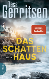 Das Schattenhaus - Tess Gerritsen