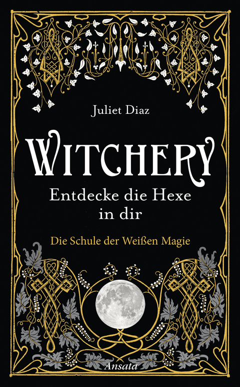 Witchery – Entdecke die Hexe in dir - Juliet Diaz