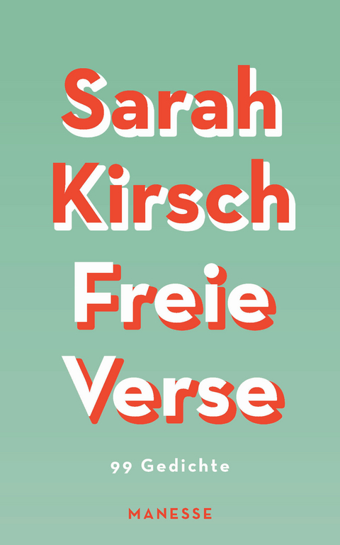 Freie Verse - Sarah Kirsch