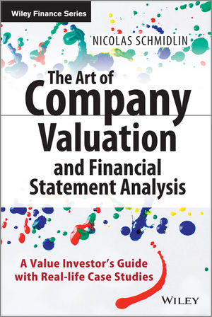 The Art of Company Valuation and Financial Statement Analysis - Nicolas Schmidlin