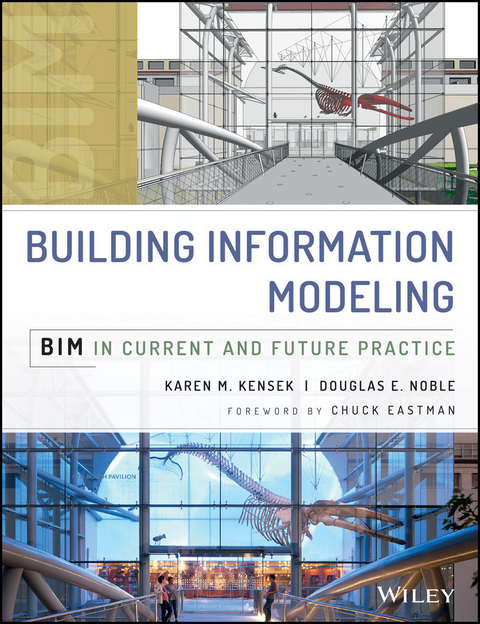 Building Information Modeling -  Karen Kensek,  Douglas Noble