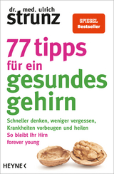 77 Tipps für ein gesundes Gehirn - Ulrich Strunz