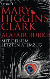 Mit deinem letzten Atemzug - Mary Higgins Clark, Alafair Burke