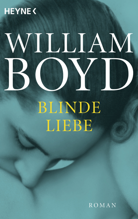 Blinde Liebe - William Boyd