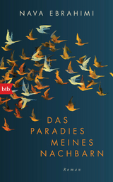 Das Paradies meines Nachbarn - Nava Ebrahimi