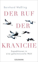 Der Ruf der Kraniche - Bernhard Weßling