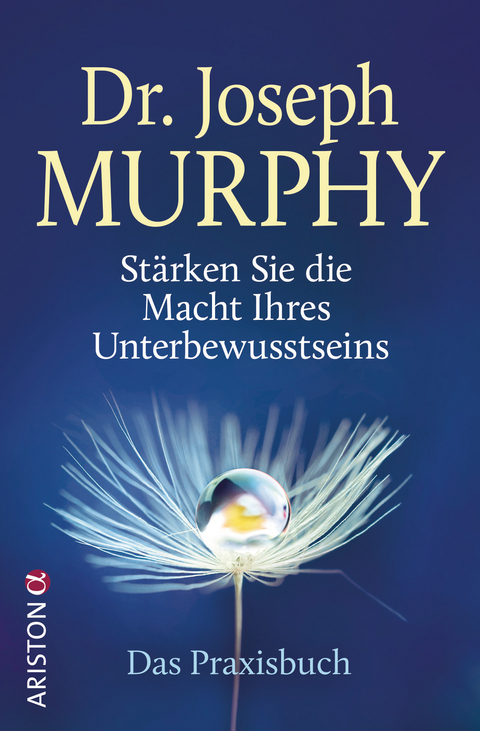 Stärken Sie die Macht Ihres Unterbewusstseins - Joseph Murphy