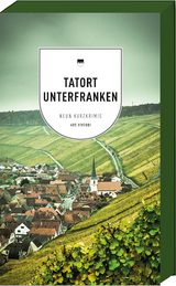 Tatort Unterfranken - Veit Bronnenmeyer, Renate Eckert, Bernd Flessner, Theobald O.J. Fuchs, Tommie Goerz, Tessa Korber, Killen McNeill, Horst Prosch, Elmar Tannert