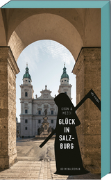 Glück in Salzburg - Christine Grän, Hannelore Mezei