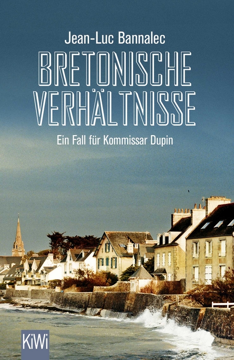 Bretonische Verhältnisse - Jean-Luc Bannalec