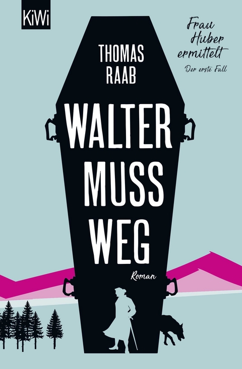 Walter muss weg - Thomas Raab