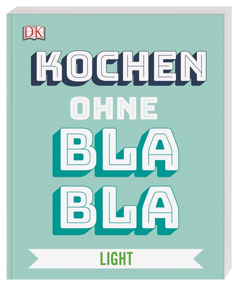 Kochen ohne Blabla Light - Anna Austruy