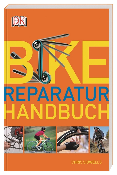 Bike-Reparatur-Handbuch - Chris Sidwells