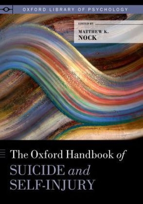 Oxford Handbook of Suicide and Self-Injury - 