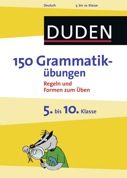 150 Grammatikübungen 5. bis 10. Klasse - 