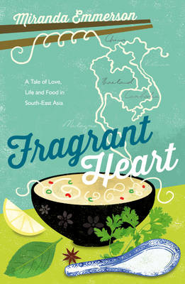 Fragrant Heart -  Miranda Emmerson