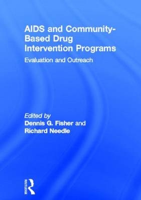 AIDS and Community-Based Drug Intervention Programs -  Dennis Fisher,  Richard Needle