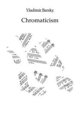 Chromaticism -  Vladimir Barsky