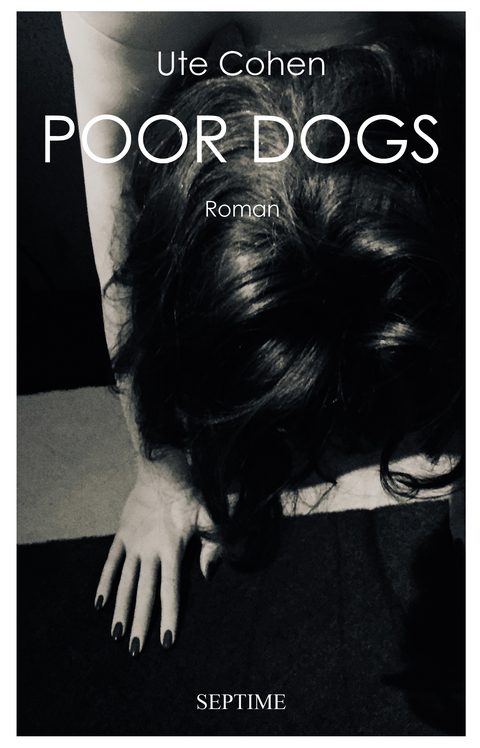 Poor Dogs - Ute Cohen