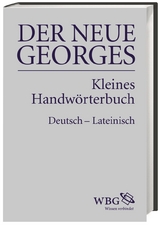 DER NEUE GEORGES Kleines Handwörterbuch Deutsch – Lateinisch - Karl Ernst Georges