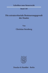 Die extraterritoriale Besteuerungsgewalt des Staates. - Christian Sternberg