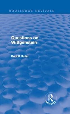 Questions on Wittgenstein (Routledge Revivals) -  Rudolf Haller